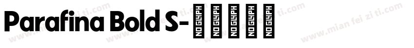 Parafina Bold S字体转换